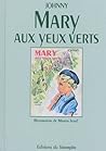 Mary aux Yeux Yerts