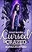 Cursed and Crazed (The Cure Academy Series Book 2)