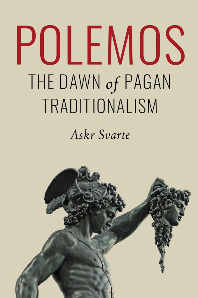 Polemos: The Dawn of Pagan Traditionalism (Unknown Binding)