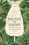 Palace of Palms: ...