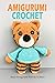 Amigurumi Crochet: Many Ami...
