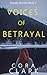 Voices of betrayal
