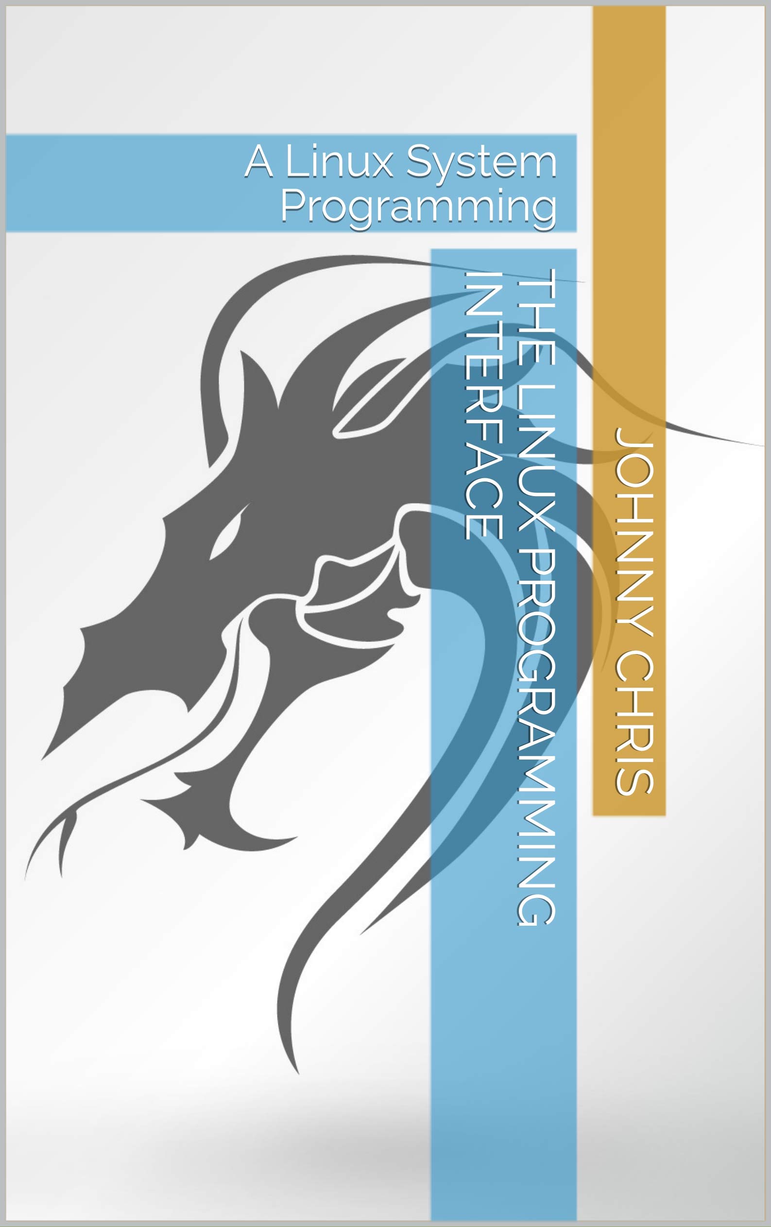 The Linux Programming Interface: A Linux System Programming (Kindle Edition)