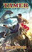 Tamer: King of Dinosaurs (Tamer: King of Dinosaurs, #1)