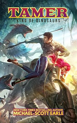 Tamer: King of Dinosaurs by Michael-Scott Earle book cover