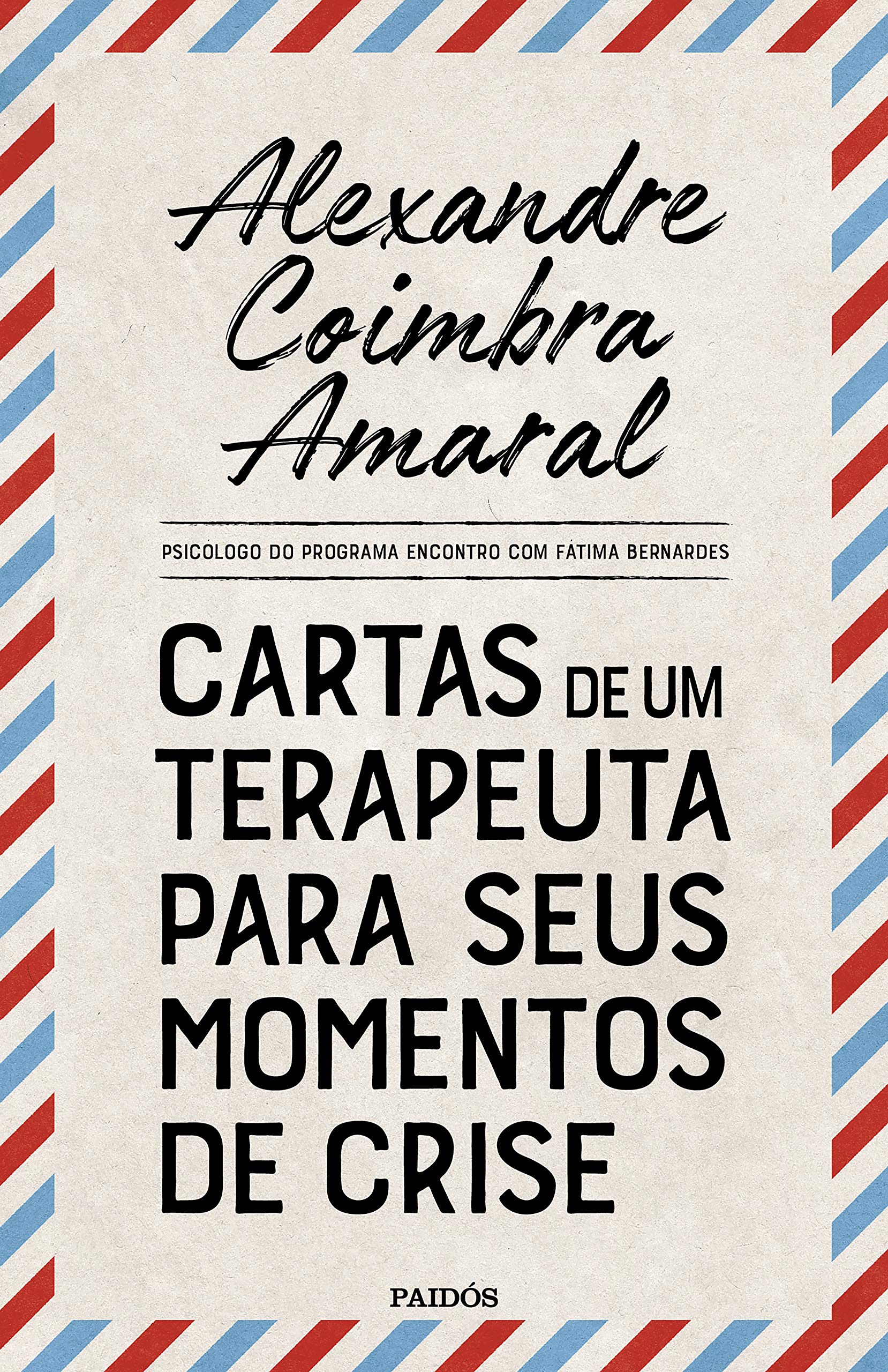 Cartas de um terapeuta para seus momentos de crise (Portuguese Edition)