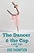 The Dancer and the Cop