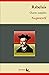 François Rabelais : Oeuvres complètes et annexes (annotées, illustrées): Gargantua, Pantagruel, Le Tiers Livre, Le Quart Livre, Le Cinquième Livre ... (French Edition)