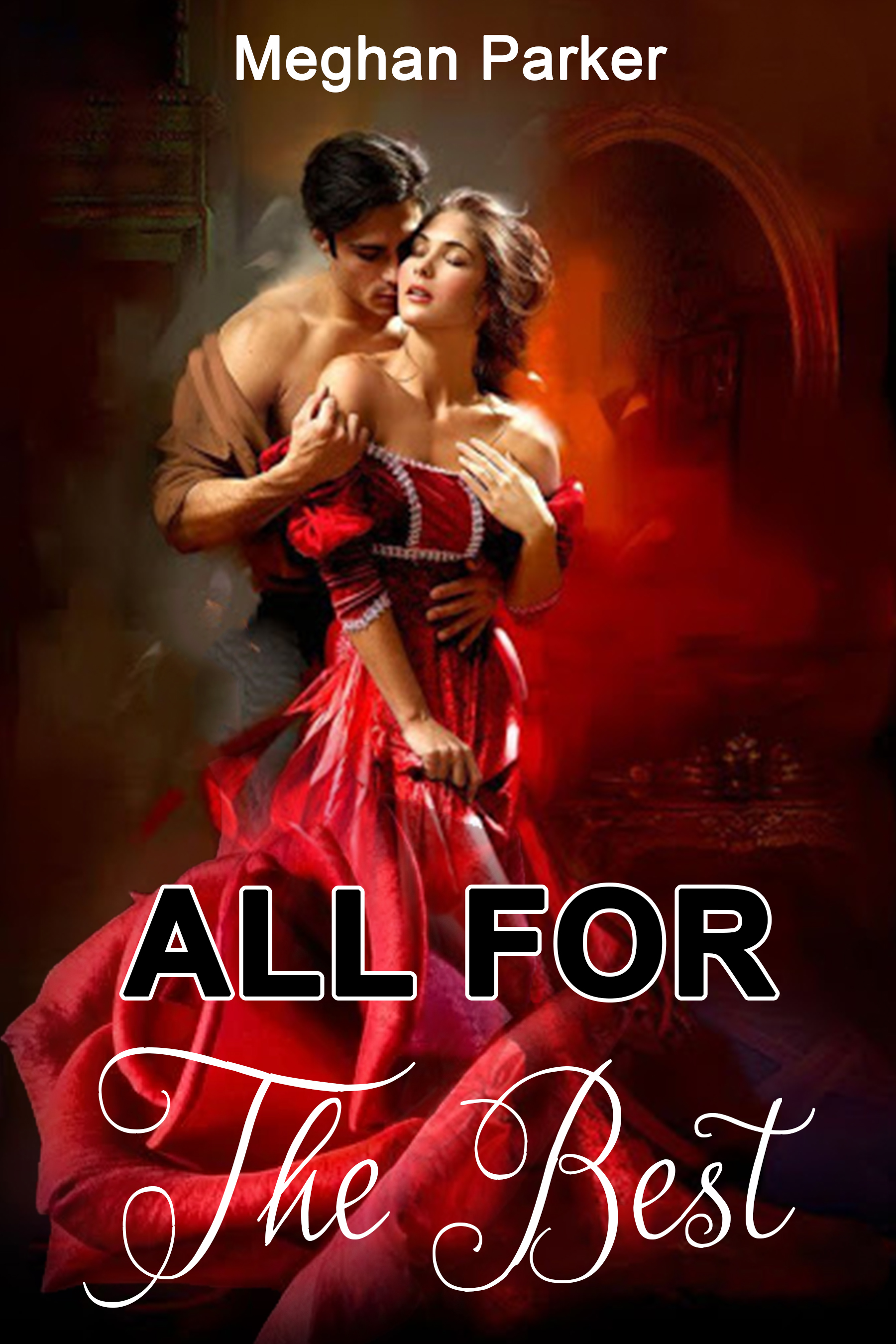 All For The Best (Book 5) (Nothing For One Love)