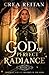 The God of Perfect Radiance (Immortal Stream:  Children of the Gods #2)