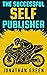 The Successful Self Publish...