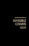 Invisible Chains