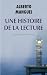 Une histoire de la lecture (French Edition)