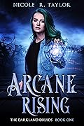 Arcane Rising (The Darkland Druids, #1)