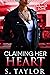 Claiming Her Heart (Undeniable Love series Book 1)