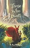 Those Who Dwell