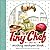 The Tiny Chef: And Da Mishing Weshipee Blook