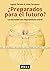 ¿Preparados para el futuro?...