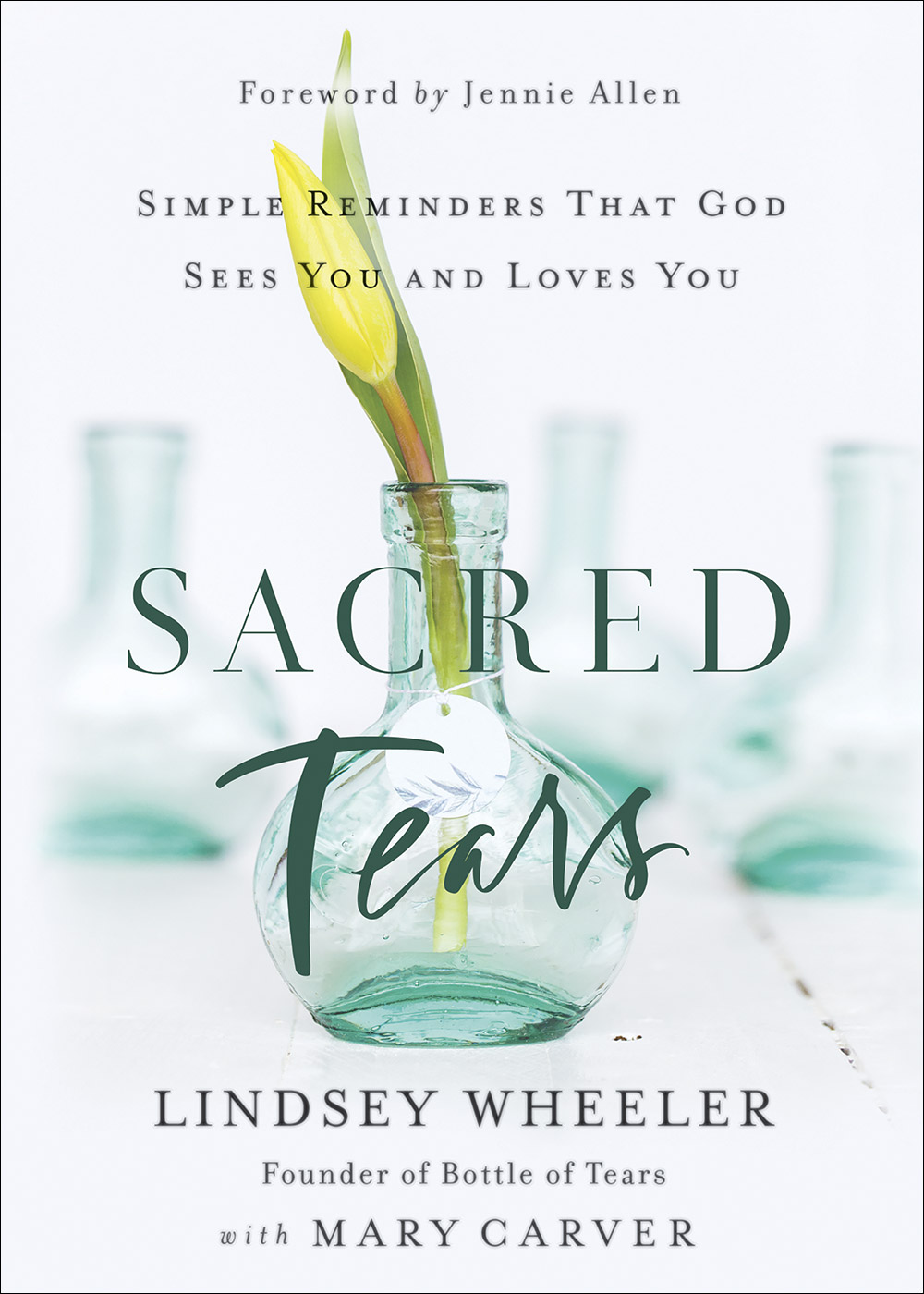 Sacred Tears: Simple Reminders That God Sees You and Loves You (Hardcover)