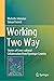 Working Two Way by Michelle Johnston
