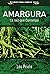 Amargura: La raíz que corro...