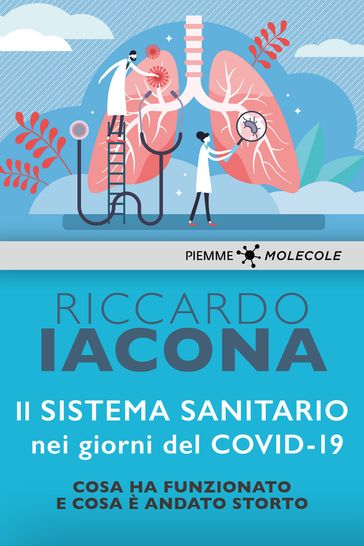 Il sistema sanitario nei giorni del covid-19: Cosa ha funzionato e cosa è andato storto