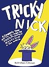 Tricky Nick
