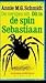 De versjes uit Dit is de spin Sebastiaan by Annie M.G. Schmidt