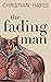 The Fading Man
