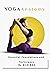 Yoga Anatomy : Essential Fo...