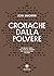 Cronache dalla polvere