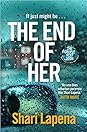 The End of Her The End of Her