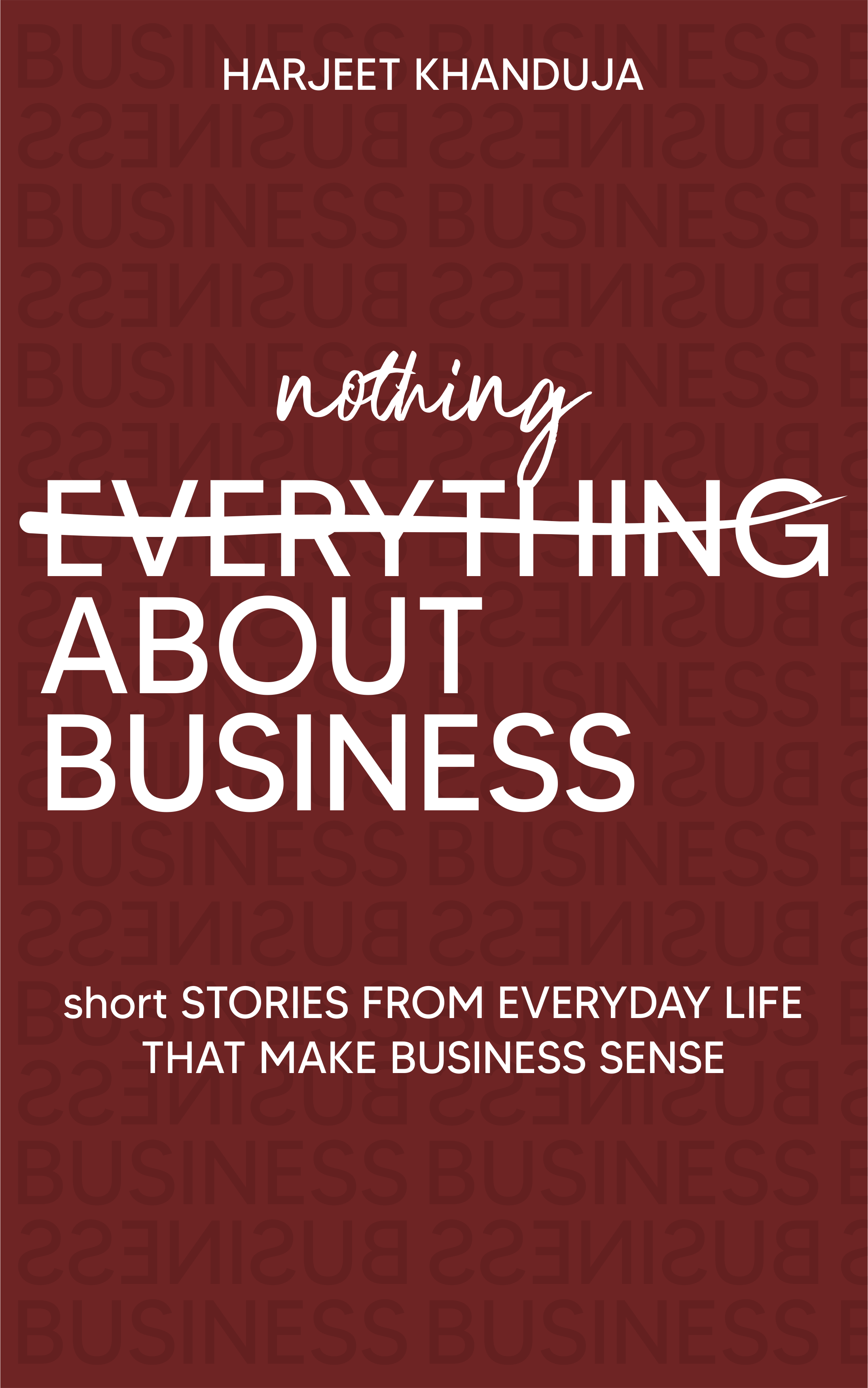 Nothing About Business
