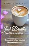 Just Breathe (and...