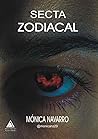 Secta Zodiacal by Monica Navarro