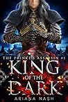 King of the Dark by Ariana Nash