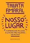 Book cover for Nosso lugar: O caminho que me levou à luta por mais mulheres na política (Portuguese Edition)