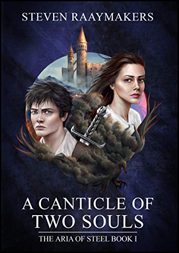 A Canticle of Two Souls (Aria of Steel, #1)