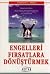 Engelleri Firsatlara Dönüst...