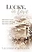 Lucky, in love by Victoria Monroe