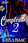 Complexities 2 (The Finale)