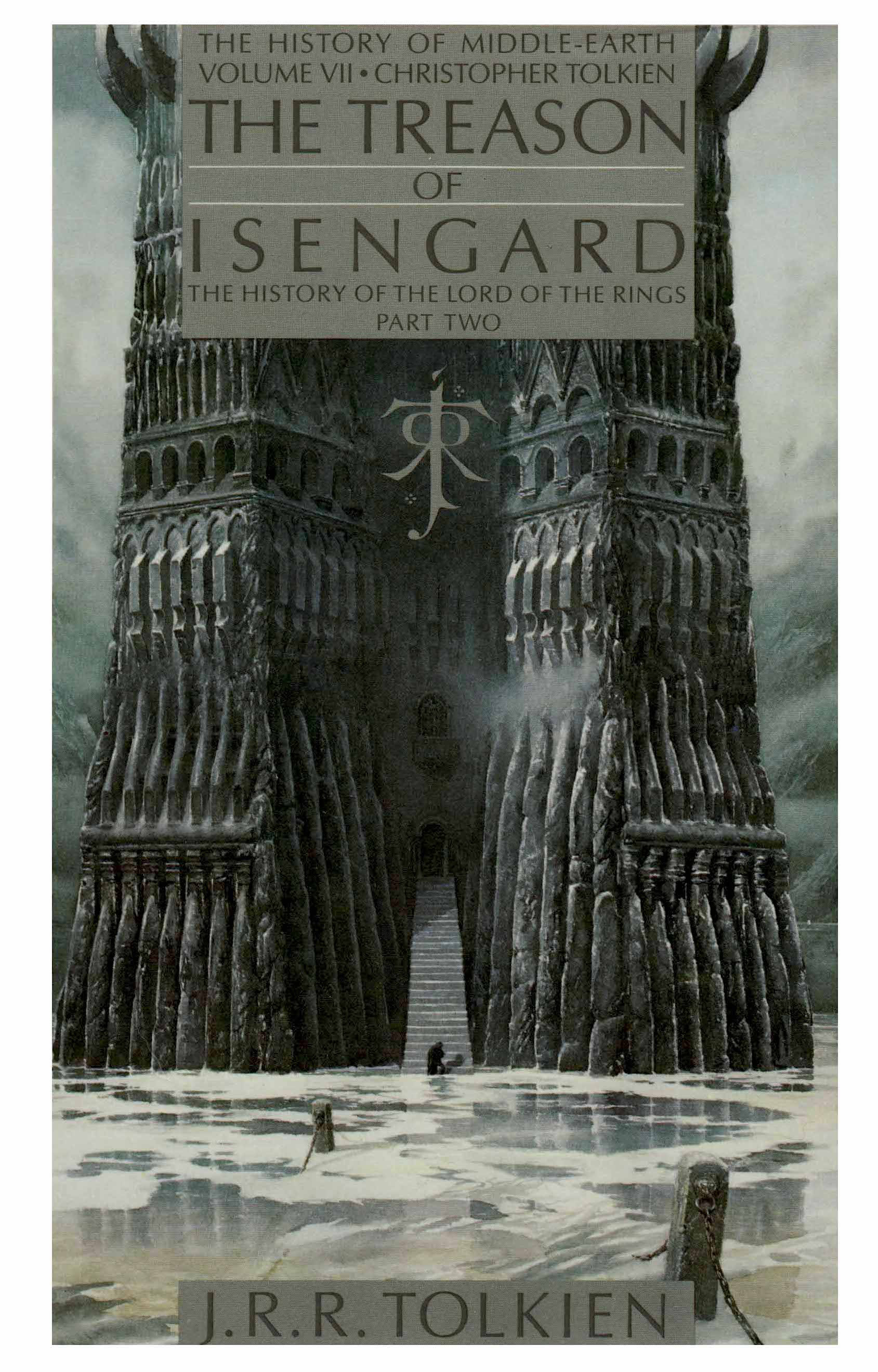 The Treason of Isengard: The History of The Lord of the Rings, Part Two (The History of Middle-Earth, #7)