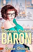 Banana Cream Baron