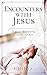 Encounters with Jesus: 21 D...