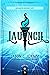 Launch (Rise of the Anointed, #1)