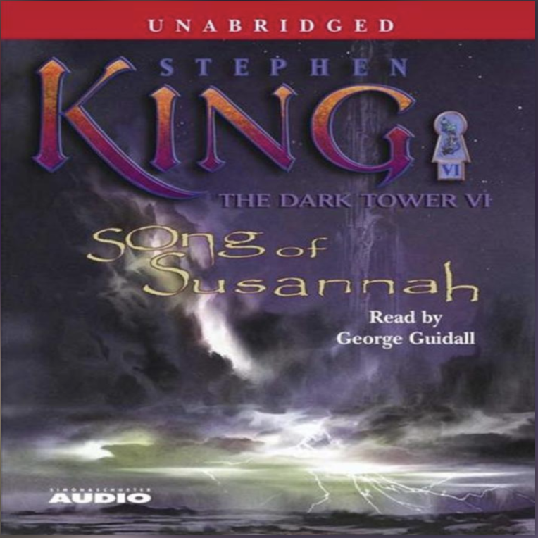 The Dark Tower VI: Song of Susannah