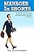 MANAGER In SHORTS: The shoc...