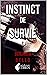 Instinct de surcie by Benjamin Bello