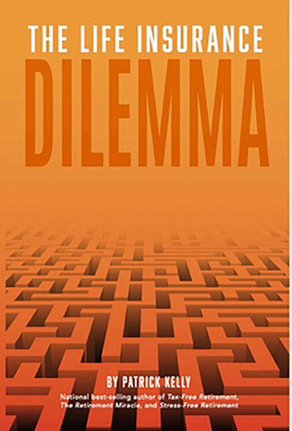 The Life Insurance Dilemma (Kindle Edition)