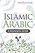 Islamic Arabic: A Beginner'...